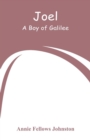 Image for Joel : A Boy of Galilee
