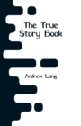 Image for The True Story Book