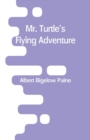 Image for Mr. Turtle&#39;s Flying Adventure