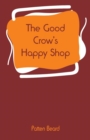 Image for The Good Crow&#39;s Happy Shop