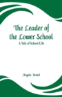 Image for The Leader of the Lower School