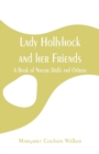 Image for Lady Hollyhock and her Friends