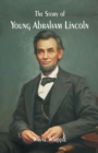 Image for The Story of Young Abraham Lincoln