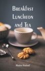 Image for Breakfast, Luncheon and Tea