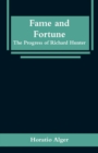 Image for Fame and Fortune : The Progress of Richard Hunter