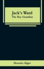 Image for Jack&#39;s Ward : The Boy Guardian