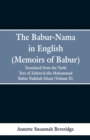 Image for The Babur-nama in English (Memoirs of Babur) : translated from the original Turki text of Zahiru&#39;d-din Muhammad Babur Padshah Ghazi (Volume II)