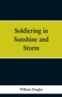 Image for Soldiering in Sunshine and Storm