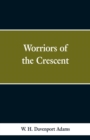 Image for Worriors of the Crescent
