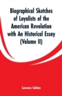 Image for Biographical Sketches of Loyalists of the American Revolution with An Historical Essay