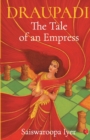 Image for Draupadi  : the tale of an empress