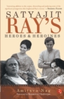 Image for Satyajit Ray&#39;s heroes and heroines