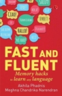 Image for Fast and Fluent : Memory hacks to learn any language