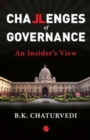 Image for CHALLENGES OF GOVERNANCE : An Insider&#39;s View