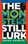 Image for The monsters still lurk