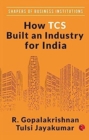 Image for How TCS Built An Industry For India