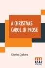 Image for A Christmas Carol In Prose : Being A Ghost Story Of Christmas