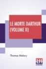 Image for Le Morte Darthur (Volume II)
