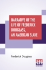 Image for Narrative Of The Life Of Frederick Douglass, An American Slave