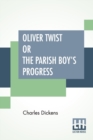 Image for Oliver Twist Or The Parish Boy&#39;s Progress