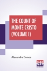 Image for The Count Of Monte Cristo (Volume I)