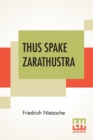 Image for Thus Spake Zarathustra : A Book For All And None; Translated By Thomas Common