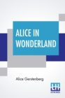 Image for Alice In Wonderland : A Dramatization Of Lewis Carroll&#39;S Alice&#39;S Adventures In Wonderland And Through The Looking Glass