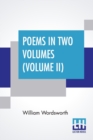 Image for Poems In Two Volumes (Volume II)