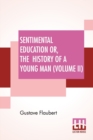 Image for Sentimental Education Or, The History Of A Young Man (Volume II)