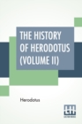 Image for The History Of Herodotus (Volume II)