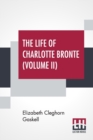 Image for The Life Of Charlotte Bronte (Volume II)