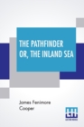 Image for The Pathfinder Or, The Inland Sea