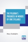 Image for The Pilgrim&#39;s Progress In Words Of One Syllable