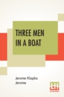 Image for Three Men In A Boat : (To Say Nothing Of The Dog)