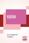 Image for Rudin : Translated From The Russian By Constance Garnett, With An Introduction By S. Stepniak