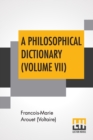 Image for A Philosophical Dictionary (Volume VII)