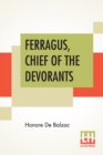 Image for Ferragus, Chief Of The Devorants