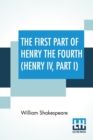 Image for The First Part Of Henry The Fourth (Henry IV, Part I)