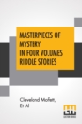 Image for Masterpieces Of Mystery In Four Volumes Riddle Stories