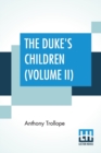 Image for The Duke&#39;s Children (Volume II)