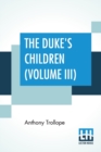 Image for The Duke&#39;s Children (Volume III)