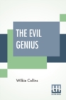Image for The Evil Genius : A Domestic Story