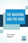Image for The Mahatma And The Hare : A Dream Story