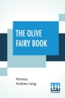 Image for The Olive Fairy Book : Edited By Andrew Lang