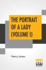 Image for The Portrait Of A Lady (Volume I)