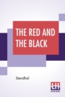 Image for The Red And The Black : A Chronicle Of 1830; Translated By Horace B. Samuel