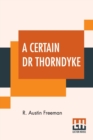 Image for A Certain Dr Thorndyke
