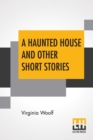 Image for A Haunted House And Other Short Stories