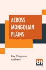 Image for Across Mongolian Plains
