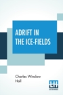 Image for Adrift In The Ice-Fields